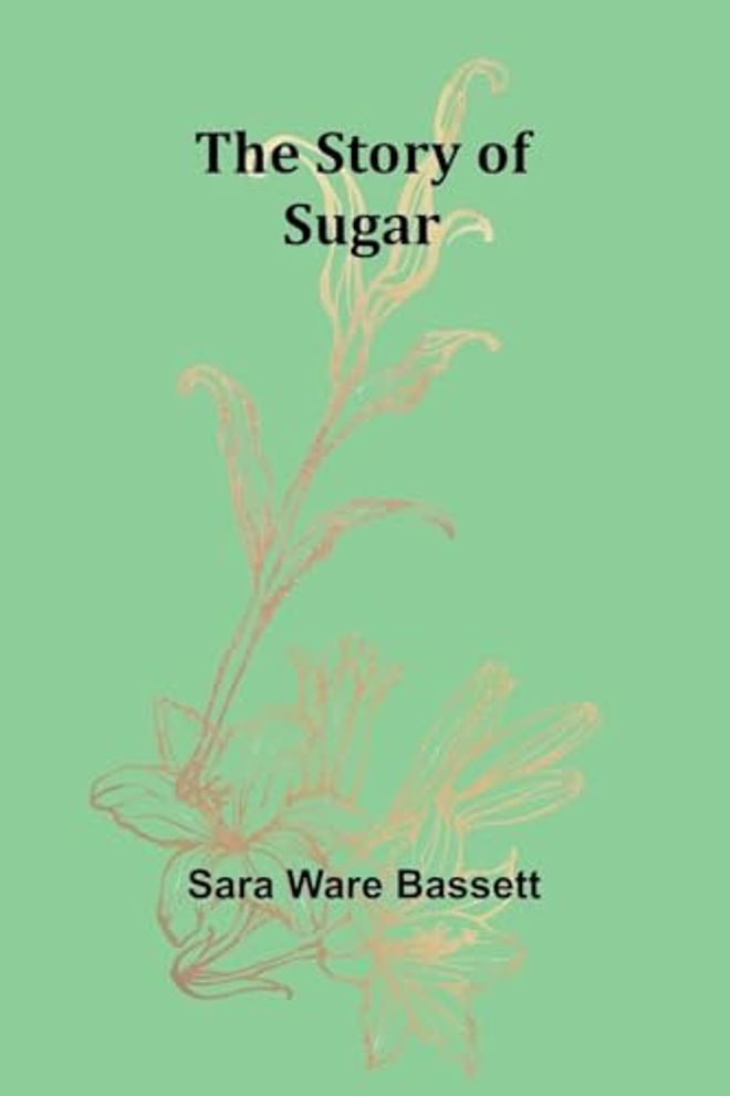 Story of Sugar